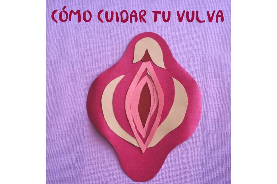 Cómo cuidar tu vulva